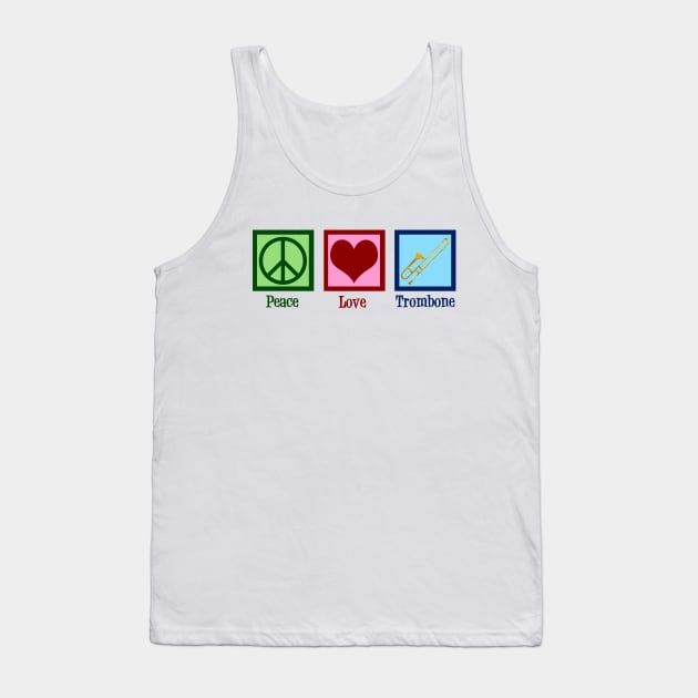 Peace Love Trombone Tank Top by epiclovedesigns